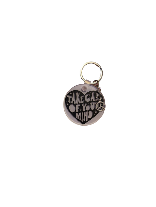 Take Care Of Your Mind Keyring